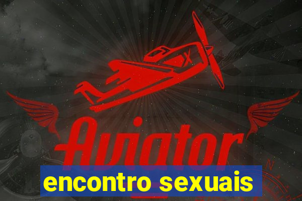 encontro sexuais